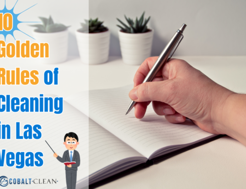 10 Golden Rules of Cleaning in Las Vegas